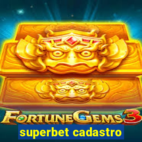 superbet cadastro